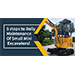 5 steps to daily maintenance of small mini excavators!